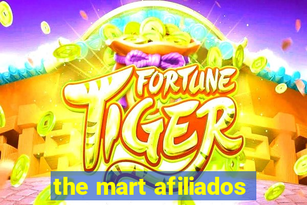 the mart afiliados